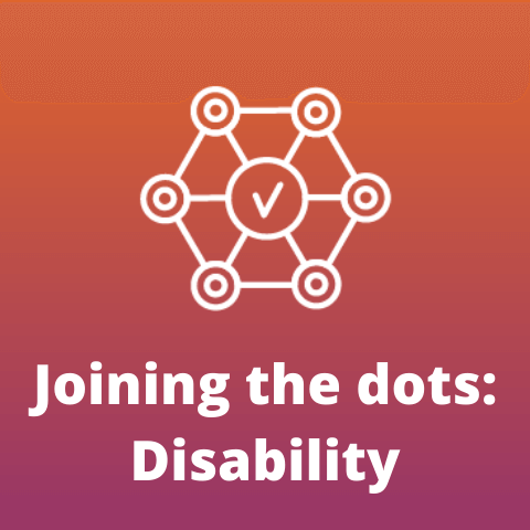 Joining the dots_disability